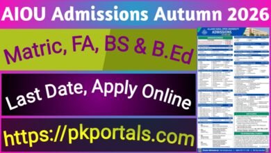 AIOU Admissions Autumn 2026 – Last Date, Apply Online – Matric, FA, BS & B.Ed