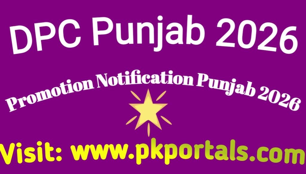 DPC Punjab 2026 - Promotion Notification Punjab 2026