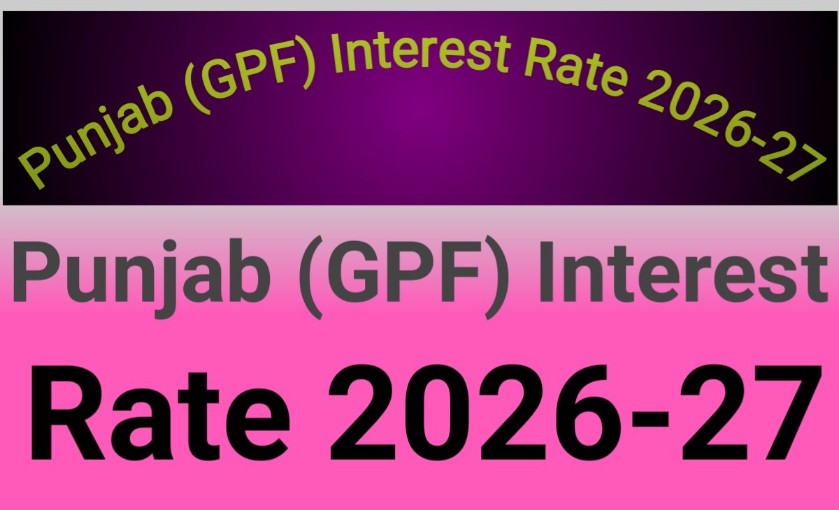 Punjab (GPF) Interest Rate 2026-27